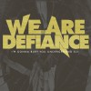 We Are Defiance I'm Gonna Bury You Underground Eli. 试听