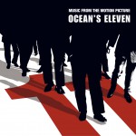 Music From The Motion Picture Ocean's Eleven详情