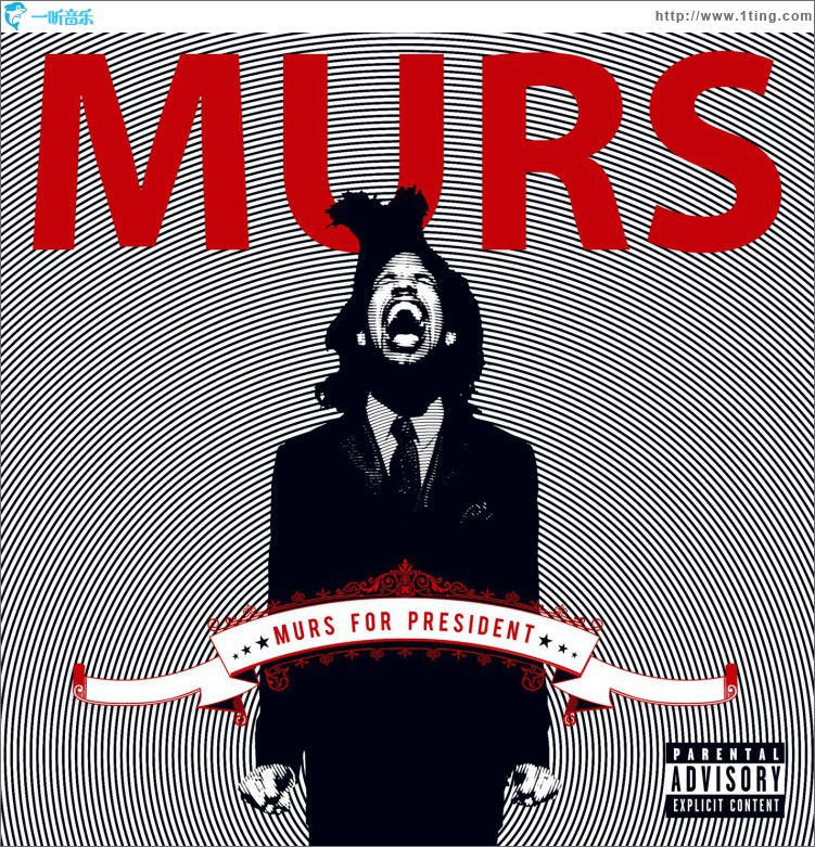 Murs For President (Standard Explicit Version)