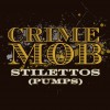 Crime Mob Stilettos [Pumps] [DV Roxx Remix] 试听