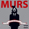 Murs For President (Standard Explicit Version)