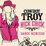 Hick Chick [Dance Remixes] (DMD Maxi)详情