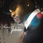 Classic Jaheim Vol. 1 (Amended Version)详情