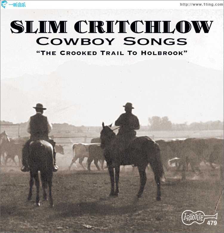 Cowboy Songs The Crooked Trail To Holbrook