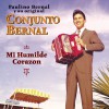 Conjunto Bernal (Paulino Bernal) Mi Humilde Corazon 试听