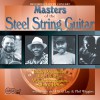 Masters Of The Steel String Guitar