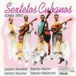 Sextetos Cubanos - Sones Vol. 1