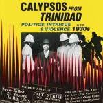 Calypsos From Trinidad - 1930s