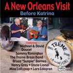 A New Orleans Visit: Before Katrina