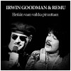Irwin Goodman ja Remu Eletään vaan vaikka piruuttaan 试听