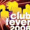 Club Fever 2006