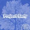 Project Early 在电视上看到你 (Instrumental) 试听