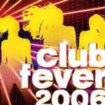 Club Fever 2006