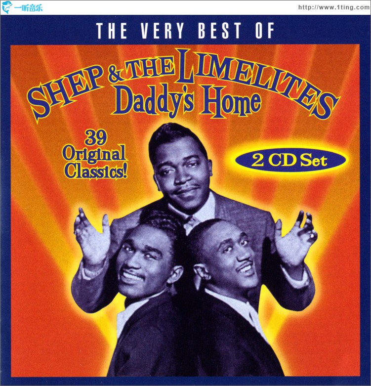 Daddy's Home: The Very Best Of Shep & The Limelites