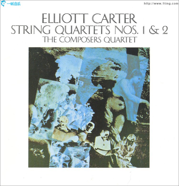 Elliott Carter: String Quartets Nos. 1 & 2