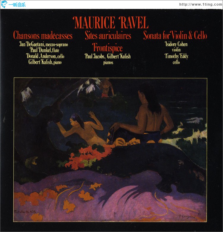 Maurice Ravel: Chansons Madecasses/Two Piano Pieces/Violin & Cello Sonata