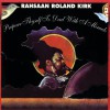 Rahsaan Roland Kirk Salvation & Reminiscing (LP Version) 试听