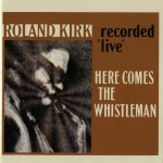 Here Comes The Whistleman [Live]详情