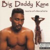Big Daddy Kane Taste Of Chocolate (Intro) 试听