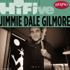 Jimmie Dale Gilmore Braver Newer World (LP Version) 试听
