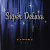 Super Deluxe Lizadrin (LP Version) 试听