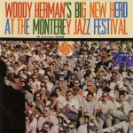 Big New Herd At The Monterey Jazz Festival [Live]详情