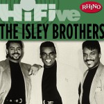 Rhino Hi-Five: The Isley Brothers详情