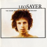 The Show Must Go On: The Leo Sayer Anthology [Digital Version]详情