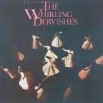Music Of The Whirling Dervishes详情