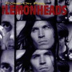 Come On Feel The Lemonheads详情