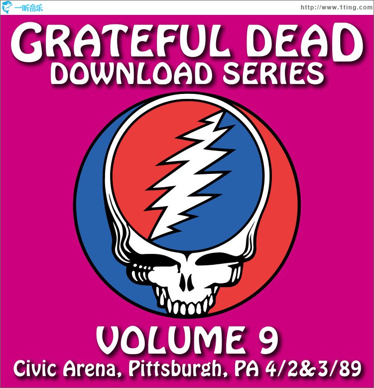 Grateful Dead Download Series Vol. 9: Civic Arena, Pittsburgh, PA, 4/2&3/89