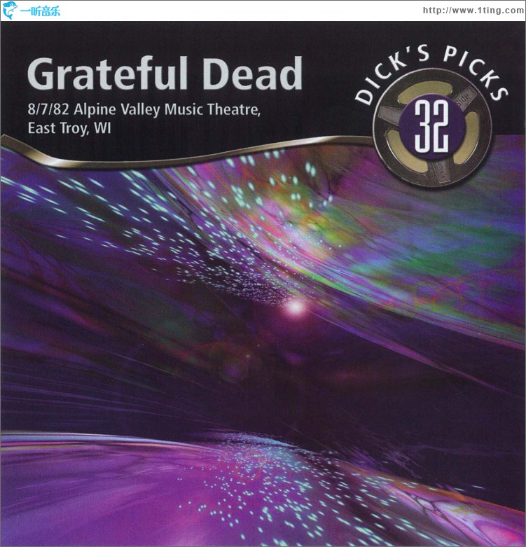 Dick's Picks Volume 32: Alpine Valley Music Theatre, East Troy, WI, August 7, 19