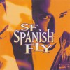SF Spanish Fly Loneliest Nights 试听