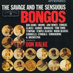 The Savage And The Sensuous Bongos详情