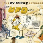 The Ry Cooder Anthology: The UFO Has Landed详情