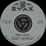 Green Onions / Behave Yourself [Digital 45]详情
