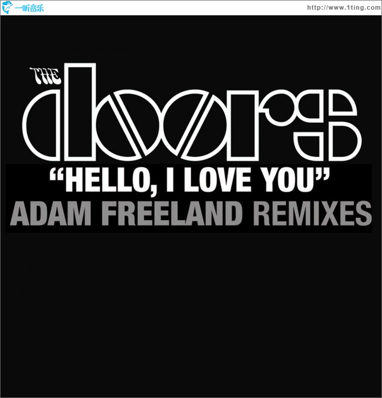 Hello, I Love You [Adam Freeland Mix - Day Radio Edit]