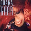 Chaka Khan Love Of A Lifetime (Album Version) 试听