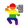 I Was Born This Way