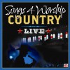 Songs 4 Worship Country Live