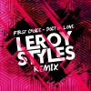 First Choice Doctor Love (Leroy Styles Remix) 试听