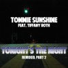 Tommie Sunshine feat. Tiffany Roth Tonight's The Night (Fat & Ugly Remix) 试听