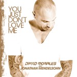 You Just Don't Love Me详情