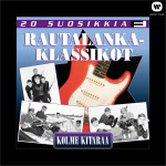 20 Suosikkia / Rautalankaklassikot 1 / Kolme kitaraa