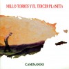 Millo Torres Y El Tercer Planeta Tierra 试听