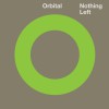 Orbital Nothing Left (Short Version) 试听