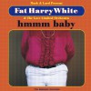 Fat Harry White And The Love Limited Orchestra In The Garden Of Eden 试听