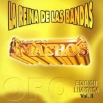La reina de las bandas Vol. II