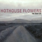 The Best Of Hothouse Flowers详情