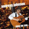 Andreas Johnson Sing For Me 试听